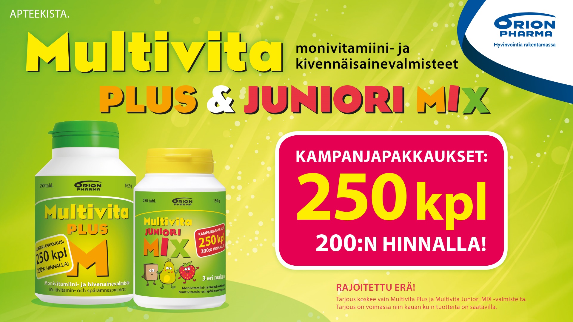 250 tablettia. 200 tabl. hinnalla