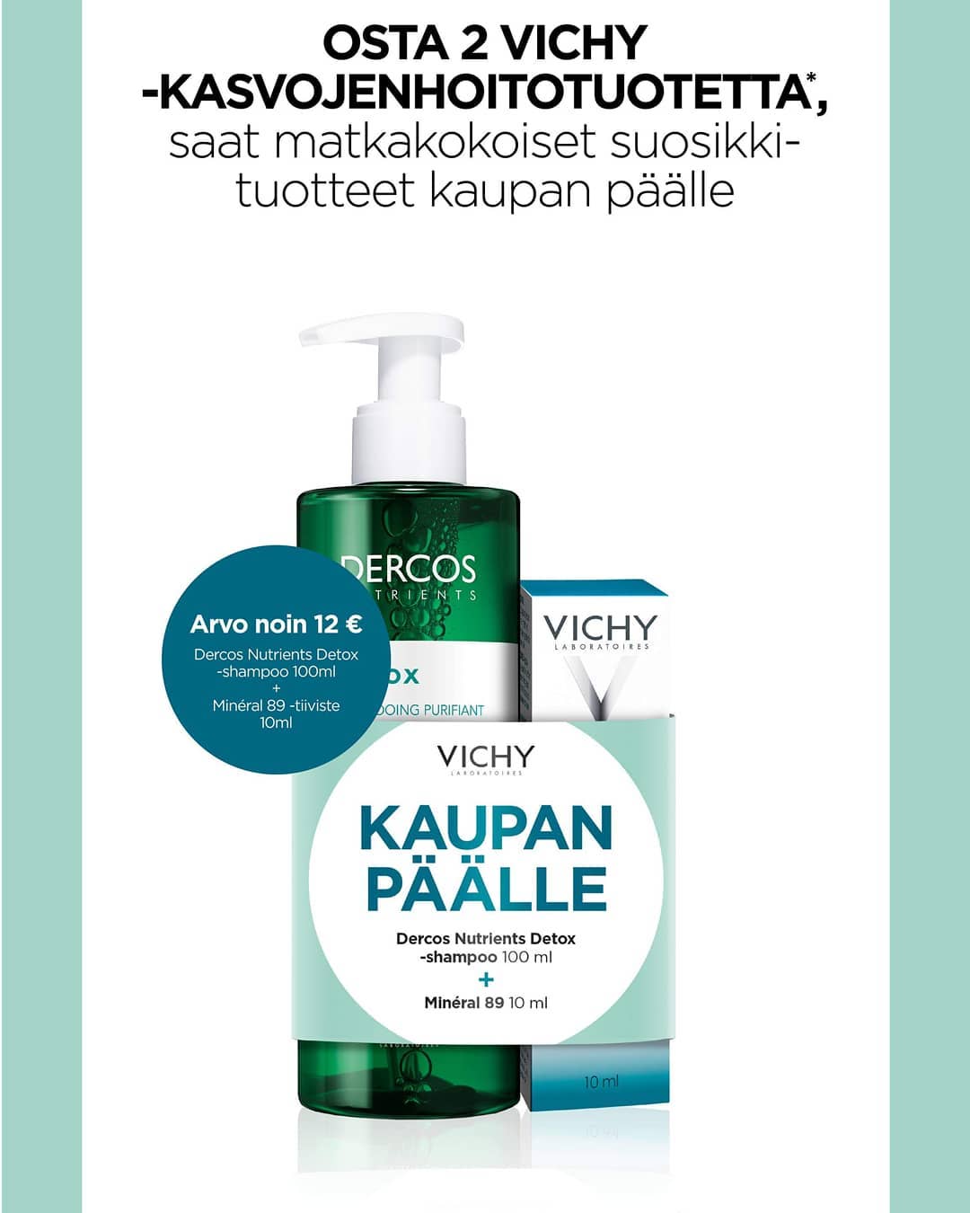 Osta 2 Vichy-kasvojenhoitotuotetta, matkapakkaus kaupanpäälle.